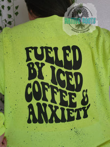 Fueled by Iced Offee and Anxiety